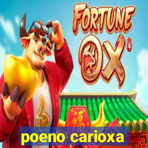 poeno carioxa